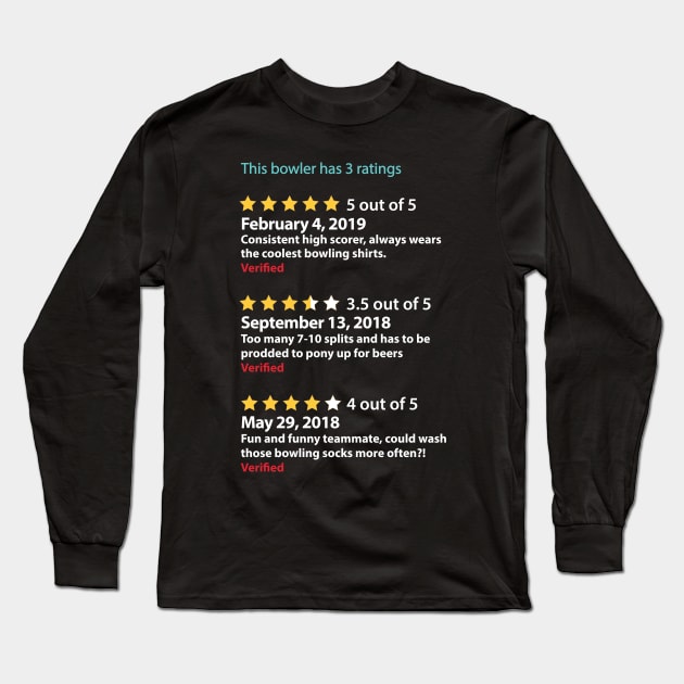 Bowler Gift Funny Customer Ratings System Star Reviews Long Sleeve T-Shirt by SeaLAD